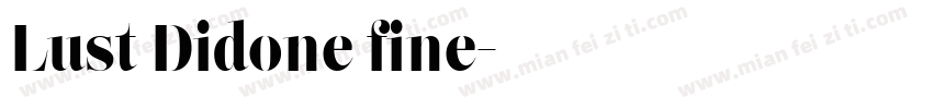 Lust Didone fine字体转换